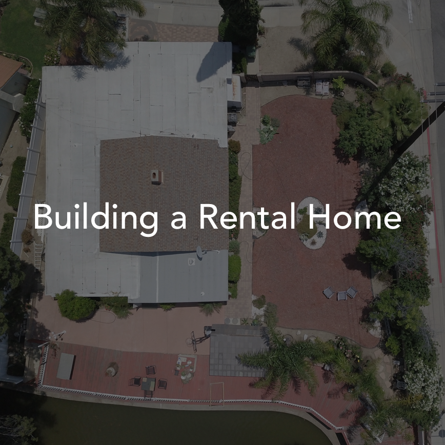 Building a Rental Home